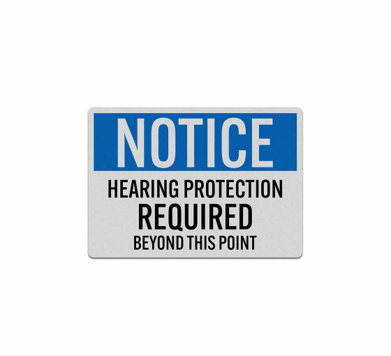 Notice Hearing Protection Required Decal (Reflective)