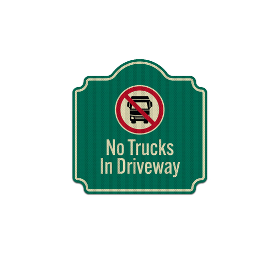 No Trucks in Driveway Aluminum Sign (HIP Reflective)