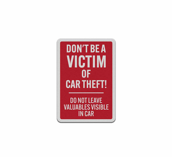 Do Not Leave Valuables Visible In Car Decal (Reflective)
