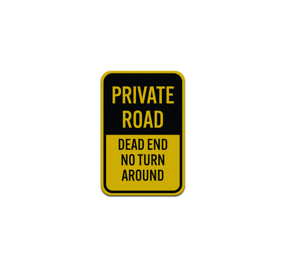 Dead End Private Road Aluminum Sign (Reflective)
