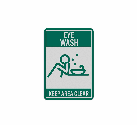 Eyewash Keep Area Clear Aluminum Sign (Reflective)