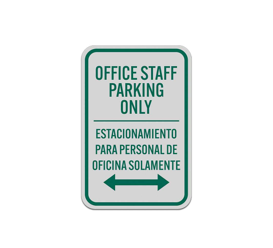 Bilingual Office Staff Parking Only Aluminum Sign (Reflective)