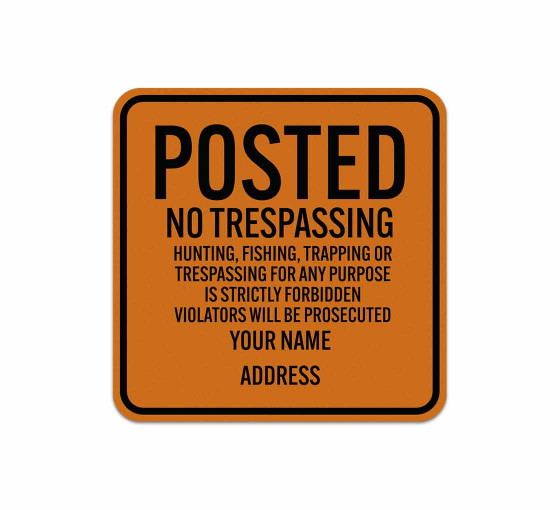 Custom No Trespassing Hunting Aluminum Sign (Reflective)
