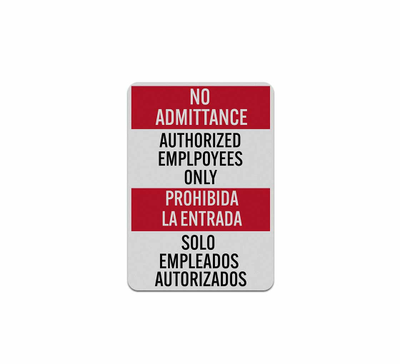 Bilingual Authorized Employees Only Aluminum Sign (Reflective)