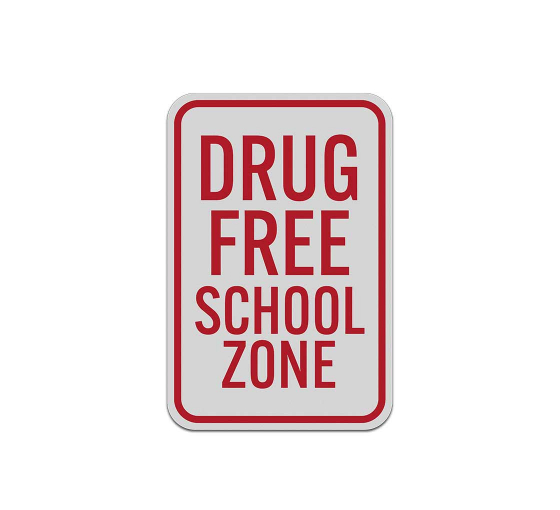 Drug Free School Zone Aluminum Sign (Reflective)