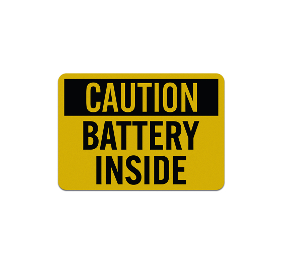 OSHA Caution Battery Inside Aluminum Sign (Reflective)