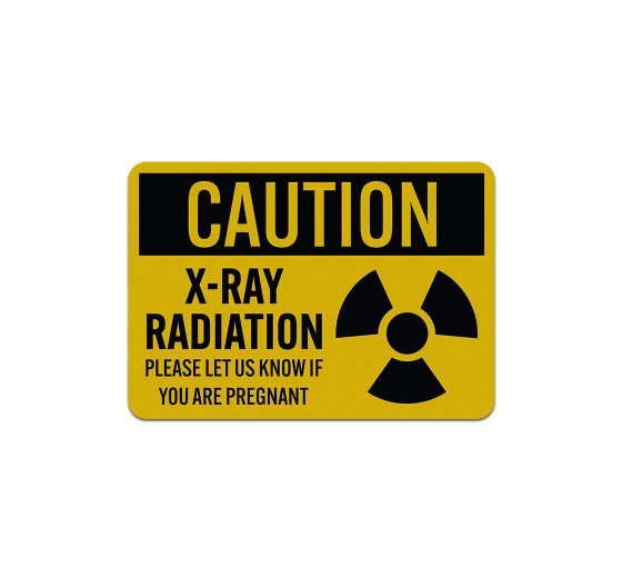 Caution X Ray Radiation Aluminum Sign (Reflective)