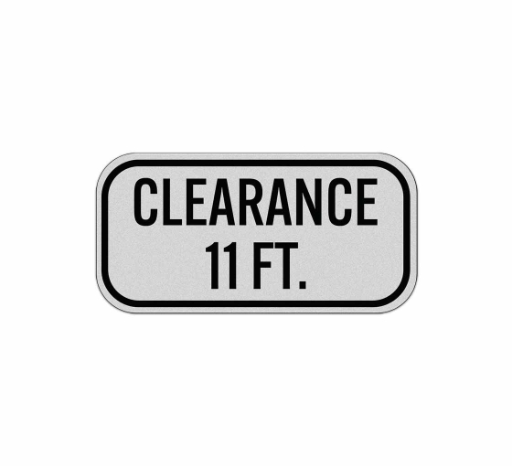 Low Clearance 11 Ft Aluminum Sign (Reflective)