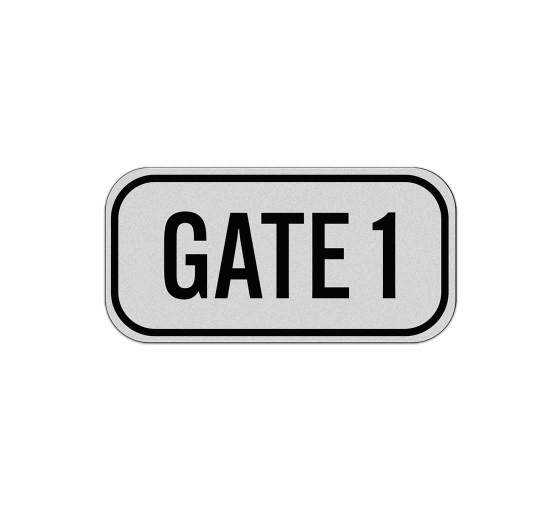 Gate 1 Aluminum Sign (Reflective)