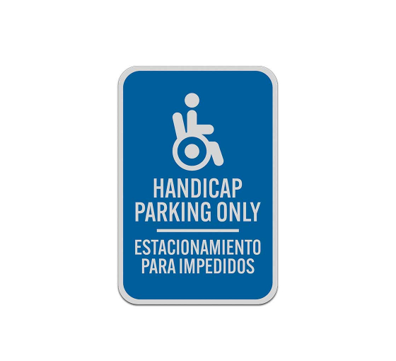 Bilingual Handicapped Reserved Parking Aluminum Sign (Reflective)