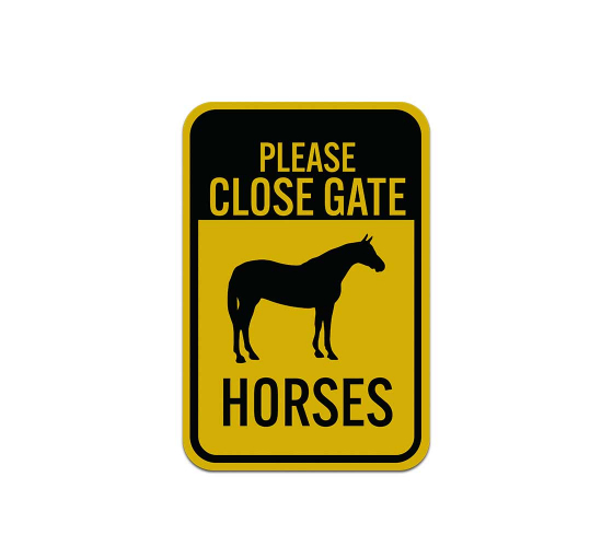Barn Please Close Gate For Horses Aluminum Sign (Reflective)
