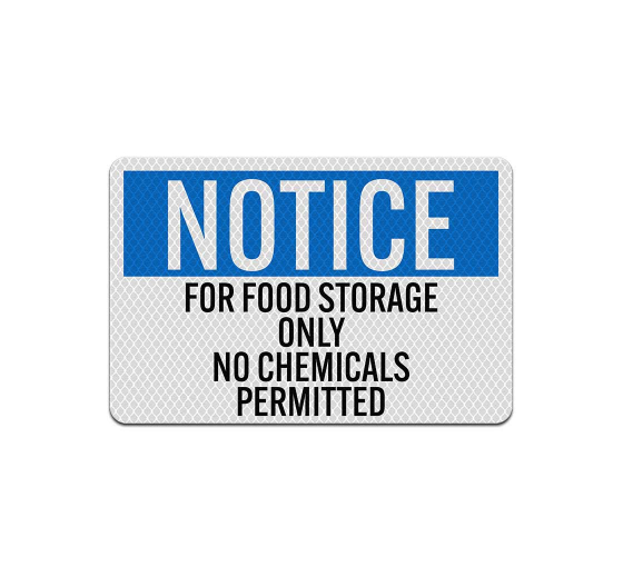 OSHA Food Storage Only, No Chemicals Aluminum Sign (Diamond Reflective)