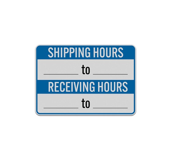 WriteOn Shipping & Receiving Hours Aluminum Sign (Reflective)