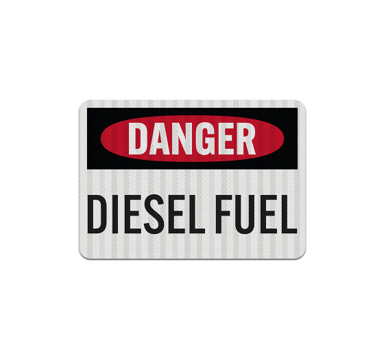 Danger, Diesel Fuel Aluminum Sign (EGR Reflective)