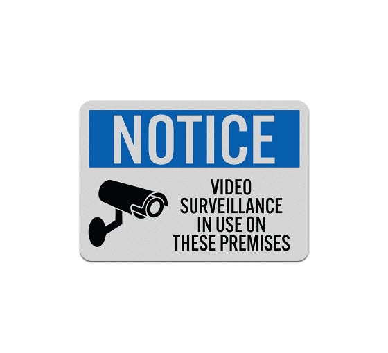 Notice Video Surveillance Aluminum Sign (Reflective)