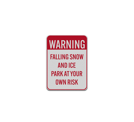 Falling Snow & Ice Aluminum Sign (Reflective)
