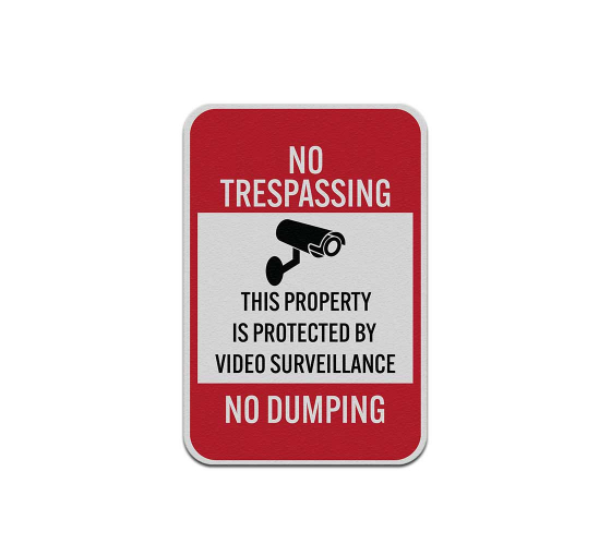 No Trespassing Property Is Protected By Video Surveillance Aluminum Sign (Reflective)