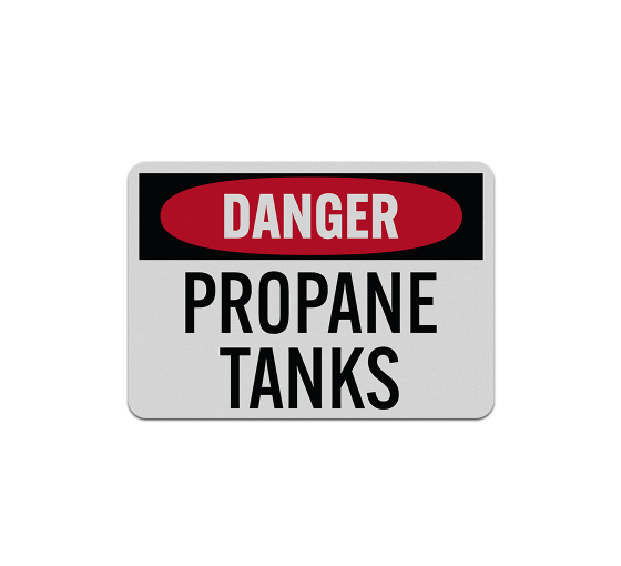 OSHA Danger Propane Tanks Aluminum Sign (Reflective)