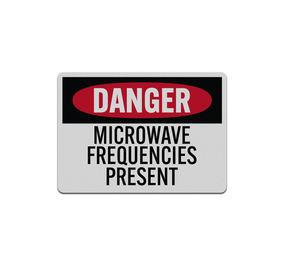 OSHA Microwave Frequency Present Aluminum Sign (Reflective)
