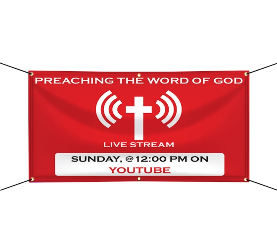 Preaching the Word of God Live stream Vinyl Banners