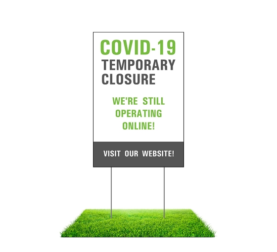 Covid-19 Temporary Closure Yard Signs (Non reflective)