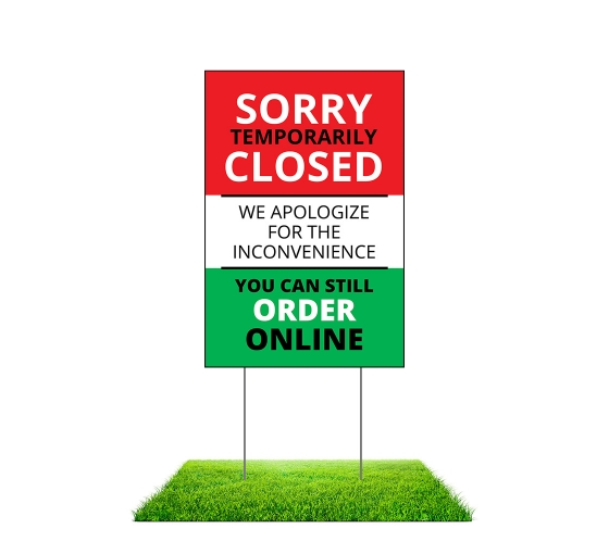 Sorry Temporarily Closed Order Online Yard Signs (Non reflective)