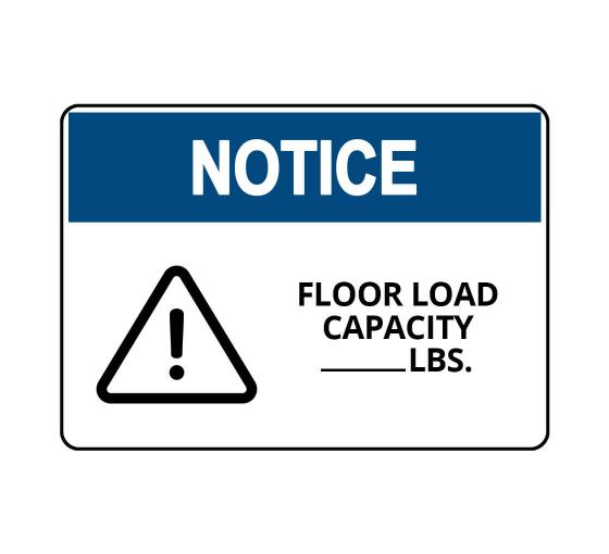 Best design OSHA NOTICE Floor Load Capacity Sign - Clearance & Floor ...