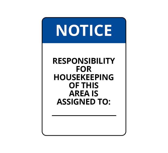Premium quality OSHA NOTICE Responsibility For housekeeping Assigned