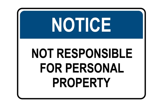Premium quality OSHA NOTICE Not Responsible For Personal Property Sign ...