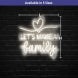 Let's Make A Family Neon Sign