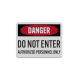 OSHA Danger Do Not Enter Aluminum Sign (Reflective)