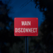 Warning Main Disconnect Aluminum Sign (Reflective)