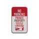 Private Property Vehicles Will Be Ticketed Aluminum Sign (Reflective)