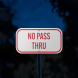 No Pass Thru Aluminum Sign (Reflective)