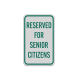 Reserved For Senior Citizens Aluminum Sign (Reflective)