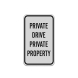 Private Drive Private Property Aluminum Sign (Reflective)