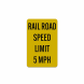 Railroad Speed Limit 5 MPH Aluminum Sign (Reflective)