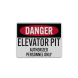 OSHA Elevator Pit Authorized Personnel Only Aluminum Sign (Reflective)