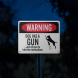 Dog Has A Gun Aluminum Sign (Reflective)