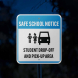 Student Drop Off & Pick Up Area Aluminum Sign (Reflective)