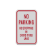 No Parking No Stopping In Drive Thru Lane Aluminum Sign (Reflective)