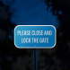 Please Close & Lock the Gate Aluminum Sign (Reflective)