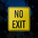 No Exit Aluminum Sign (Reflective)