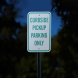 Curbside Pickup Parking Only Aluminum Sign (Reflective)