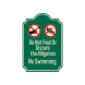 Do Not Feed Alligators Aluminum Sign (EGR Reflective)