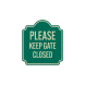 Please Keep Gate Closed Aluminum Sign (EGR Reflective)