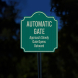 Automatic Gate Opens Outward Aluminum Sign (EGR Reflective)
