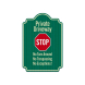 Stop Private Driveway Aluminum Sign (EGR Reflective)