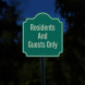 Residents & Guests Only Aluminum Sign (EGR Reflective)