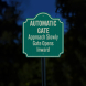 Automatic Gate Opens Inward Aluminum Sign (EGR Reflective)